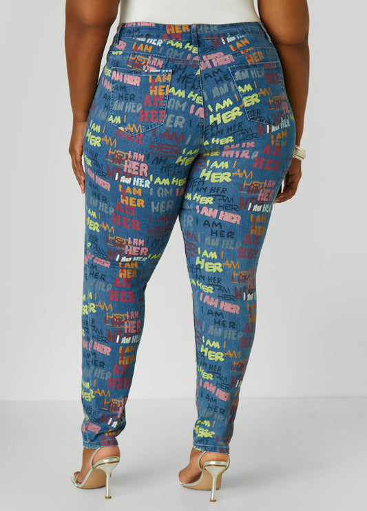 I Am Her Skinny Jeans