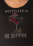 Witches Be Sippin Crystal Tee
