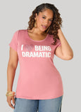 I Love Being Dramatic Graphic Tee
