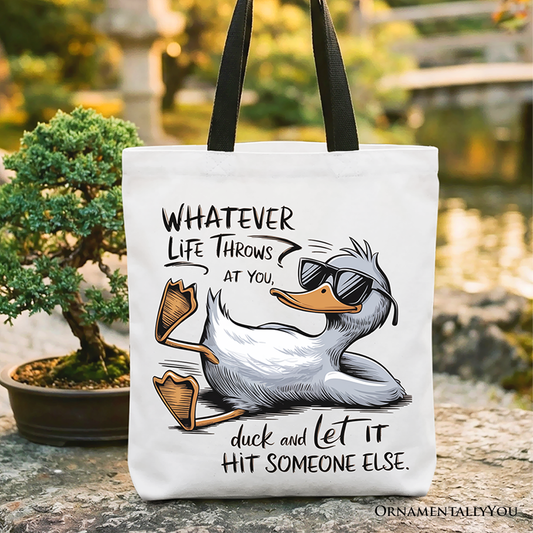 Whatever Life Throws Duck Canvas Tote Bag