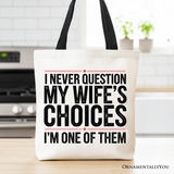 My Wifes Choices Canvas Tote Bag