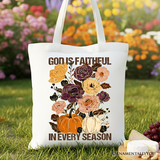 God Is Faithful In Every Season Tote Bag