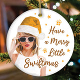 Have a Merry Little Swiftmas Ornament