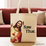 I Saw That Canvas Tote Bag