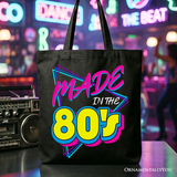 Made In The 80s Tote Bag