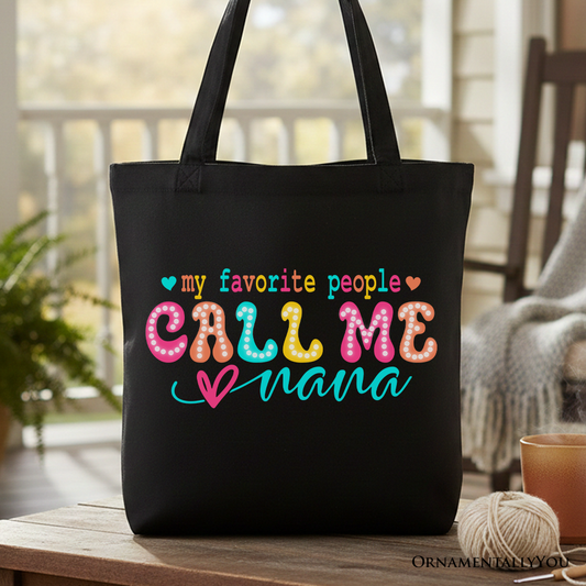 My Favorite People Call Me Nana Canvas Tote Bag
