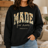 Made For More Sweatshirt