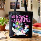 Off To Cause A Kerfuffle Canvas Tote Bag