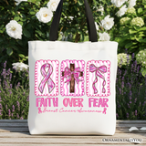 Faith Over Fear Cancer Tote Bag
