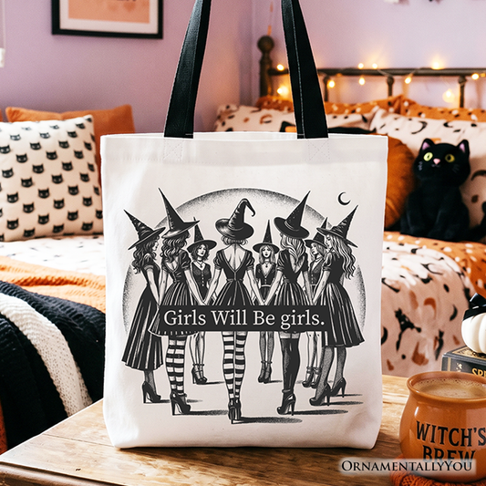 Girls Will Be Girls Tote Bag