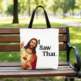 I Saw That Canvas Tote Bag