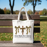 Jesus Made Her A Mama Canvas Tote Bag