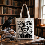 Poe Some Sugar On Me Canvas Tote Bag