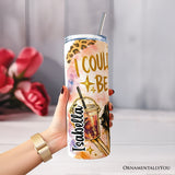 I Could Be Meaner 20oz Tumbler