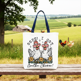 Oops I Got Another Chicken Canvas Tote Bag
