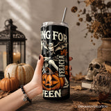Waiting For Halloween 20oz Tumbler