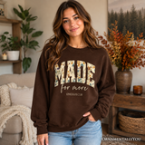 Made For More Sweatshirt