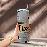 Fixed It 20oz Tumbler