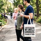 My Wifes Choices Canvas Tote Bag