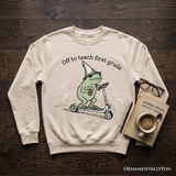Off To Teach First Grade Frog Sweatshirt