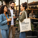 Chaos Coordinator Definition Canvas Tote Bag