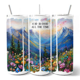 God Is Good All the Time Mountain 20oz Tumbler