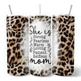 She Is Mom Leopard Print 20oz Tumbler