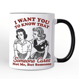 Someone Cares Ceramic Mug