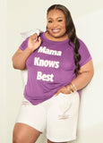Mama Knows Best Tee