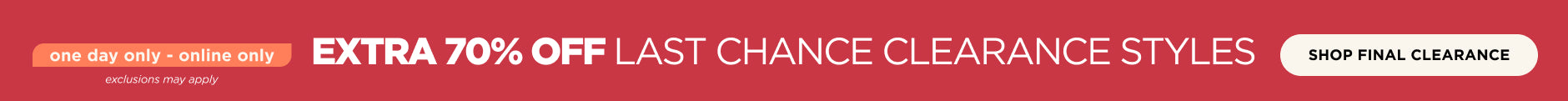 Shop Extra 70% off Last chance clearance