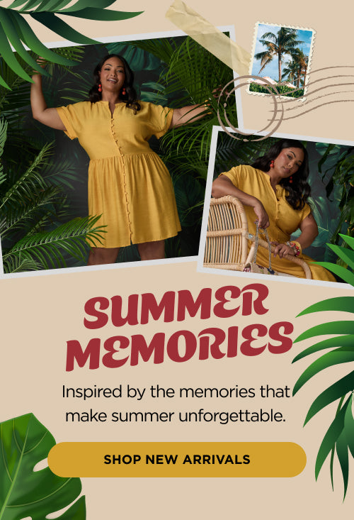 Summer Memories. Shop New Arrivals