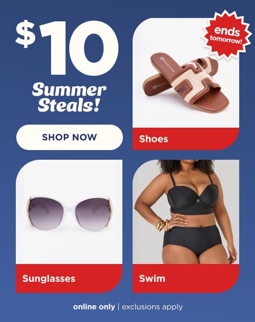 $10 Summer Steals. Shop Now