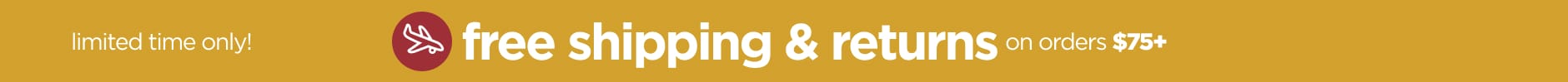 Free Shipping &amp; Returns  On  Orders $75+