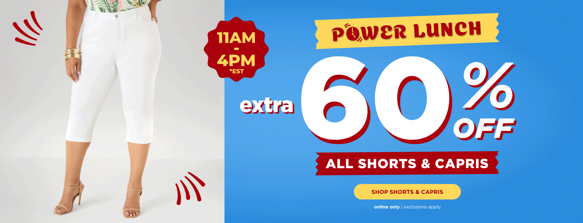 Extra 60% Off All Shorts and Capris