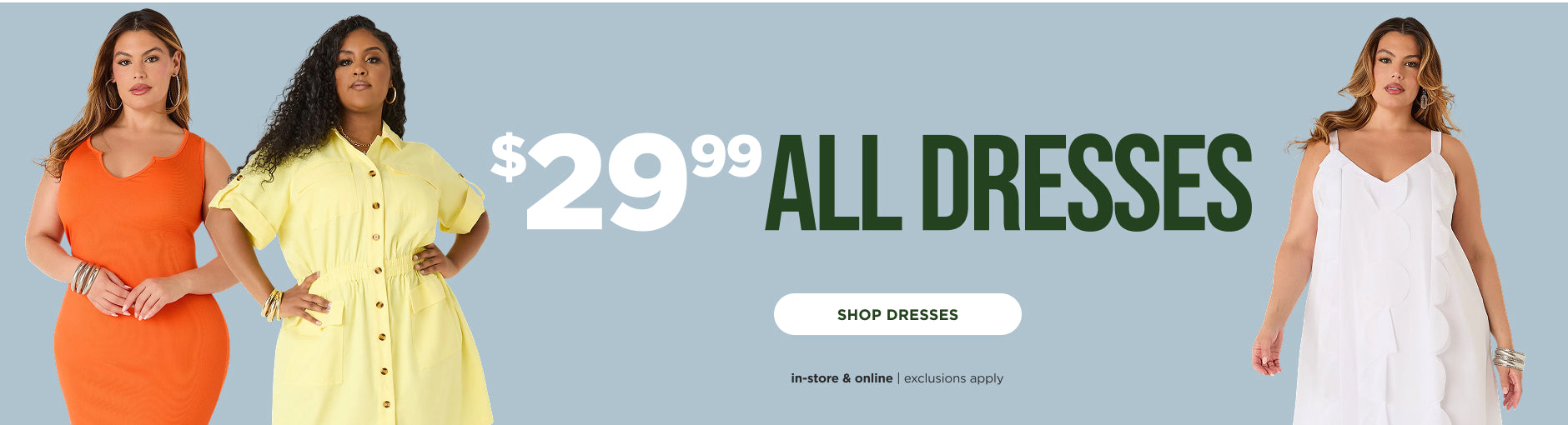 Shop $29.99 All Dresses