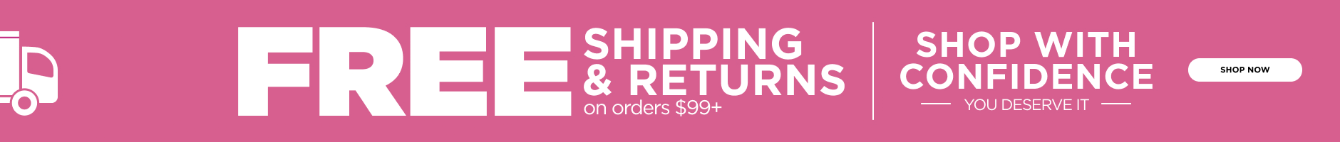 Online only. Free shipping and returns on orders $99+. Shop with confidence!