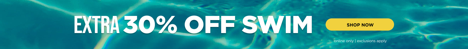 Extra 30% off Swim