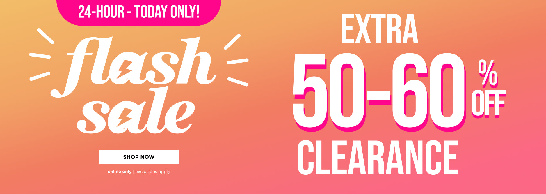 Extra 50-60% off clearance. Shop Now