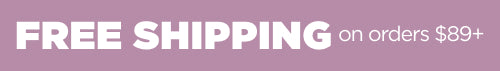 Free Shipping on orders $89+