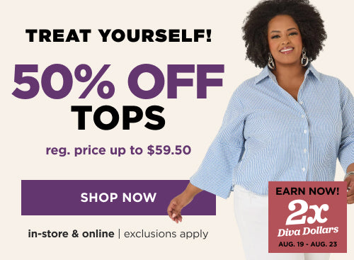 In-store and online. 50% off tops