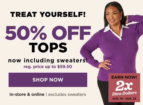 In-store and online. 50% off tops