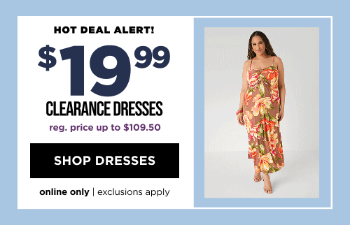 Online only. $19.99 clearance dresses