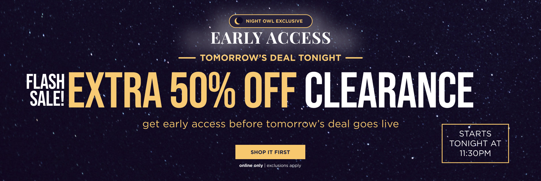 Online only. Extra 50% off clearance flash sale
