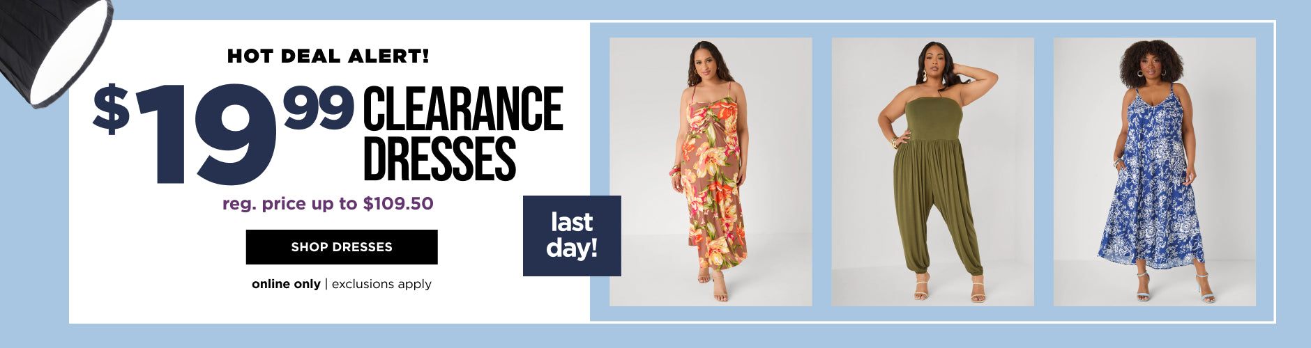 Online only. Last day! $19.99 clearance dresses