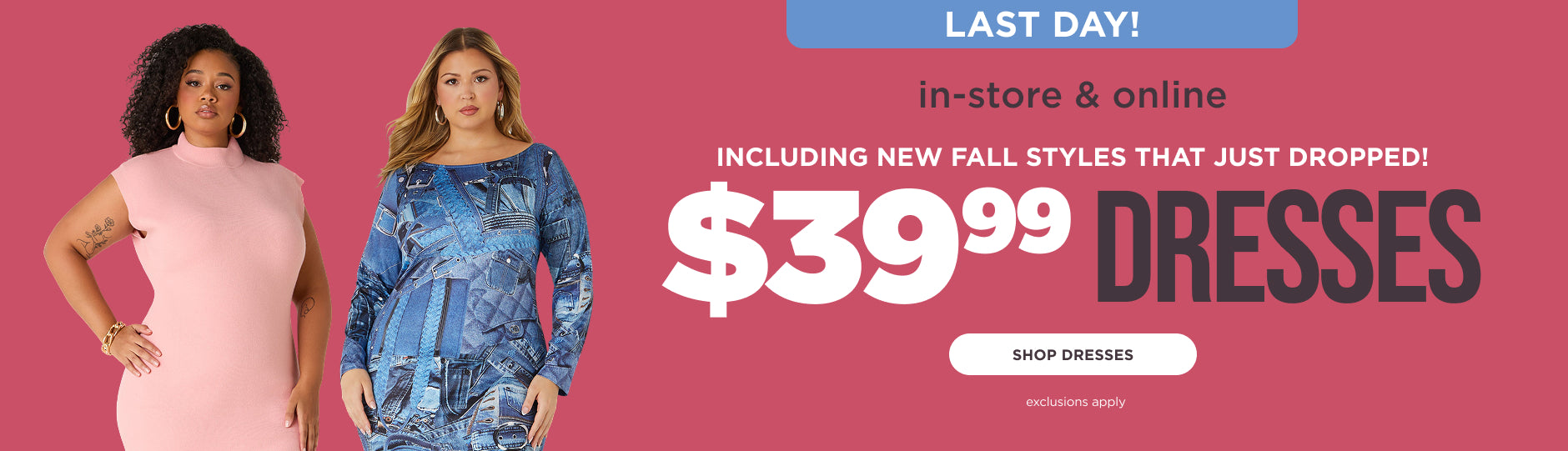 Last day! $39.99 dresses including new fall styles that just dropped 
