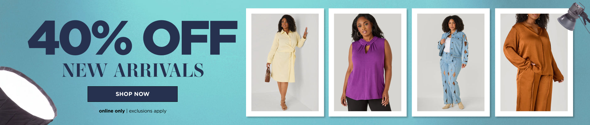 Online only. 40% off new arrivals