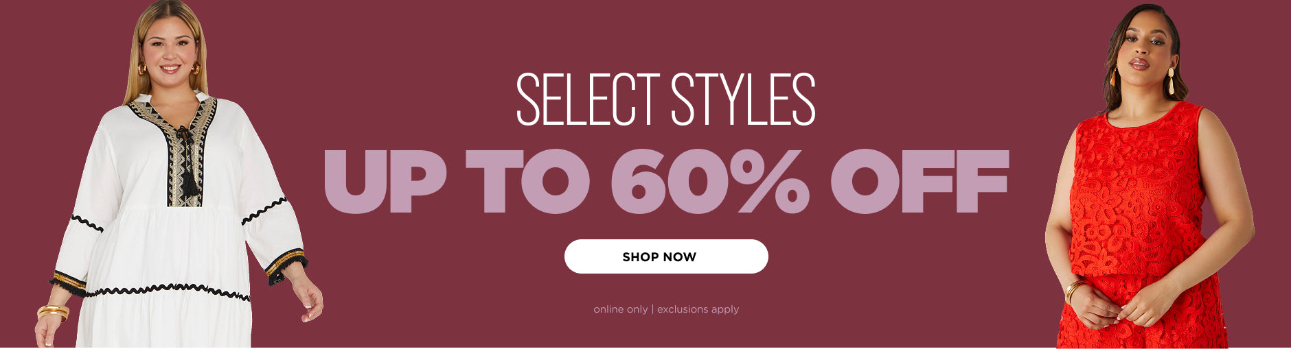 Online only. Up to 60% off select styles