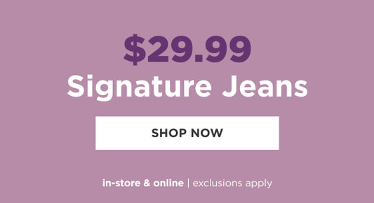 Shop $29.99 Signature Jeans