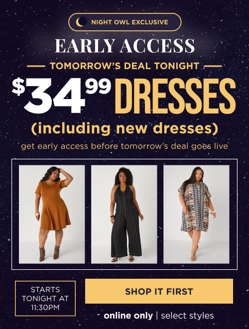 $34.99 dresses. Shop Now