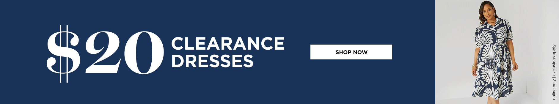Online Only. $20 Clearance Dresses